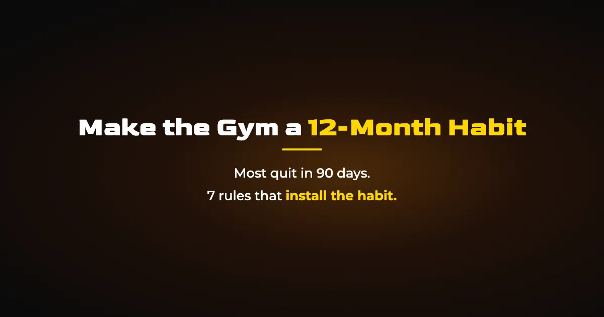 How to Make the Gym a 12-Month Habit That Actually Sticks